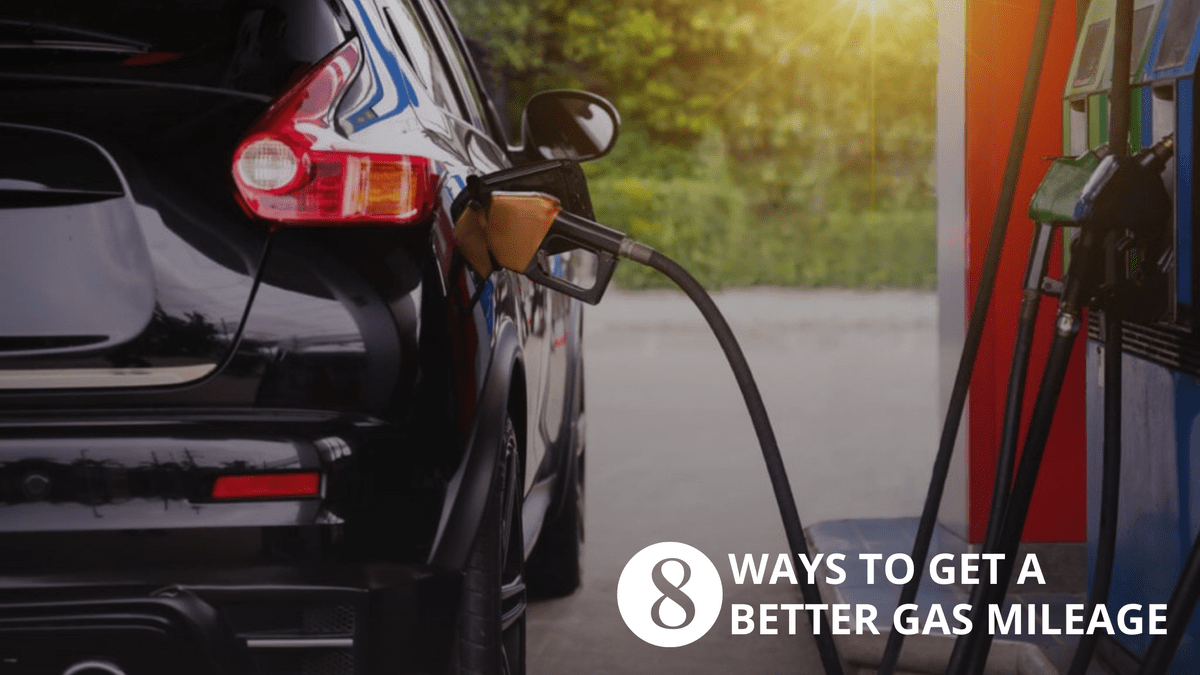 8 Ways to Get a Better Gas Mileage