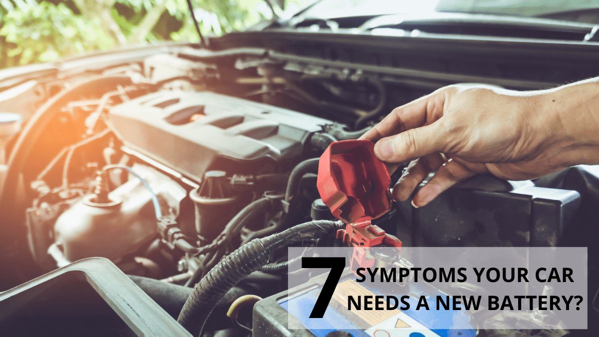 7 Symptoms Your Car Needs a New Battery