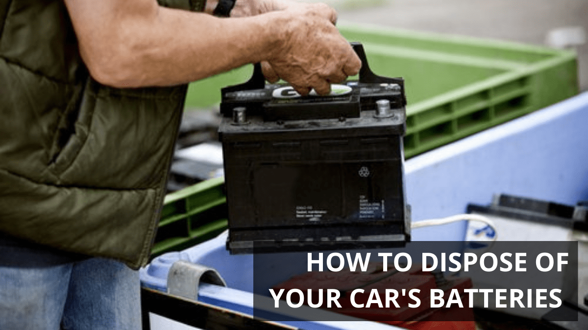 How to Dispose Of Car Batteries Properly